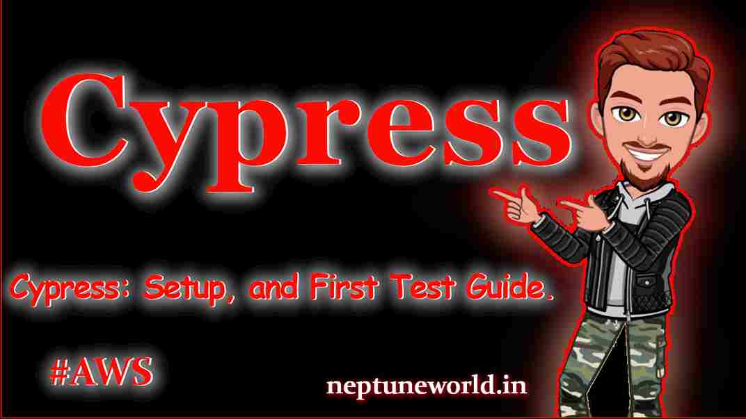 Getting Started with Cypress: Advantages, Setup, and First Test Guide