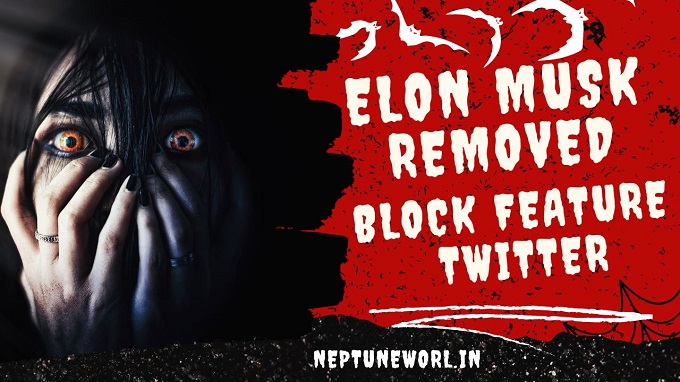 Elon Musk Remove Twitter Block Users Feature