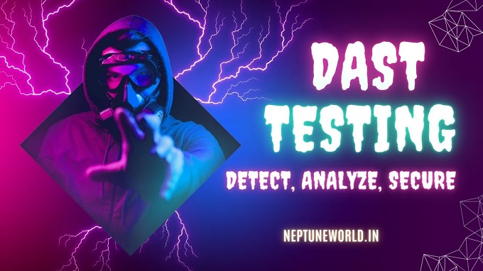 How DAST Testing Enhances Web Application Security