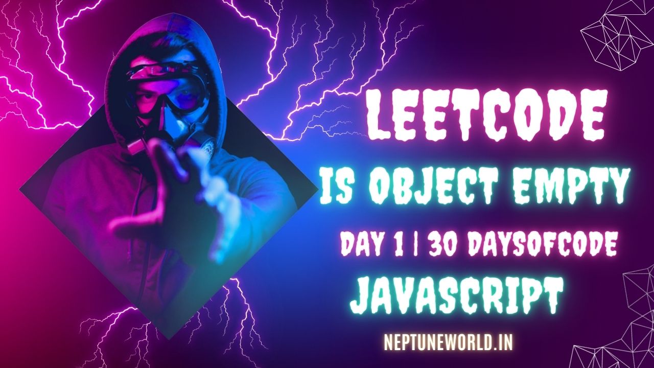 Is Object Empty | #2727 | LeetCode | JavaScript Solution