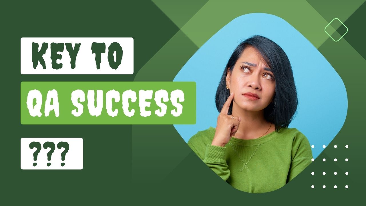 The Key to QA Success: Understanding Why Grooming Is the Key?