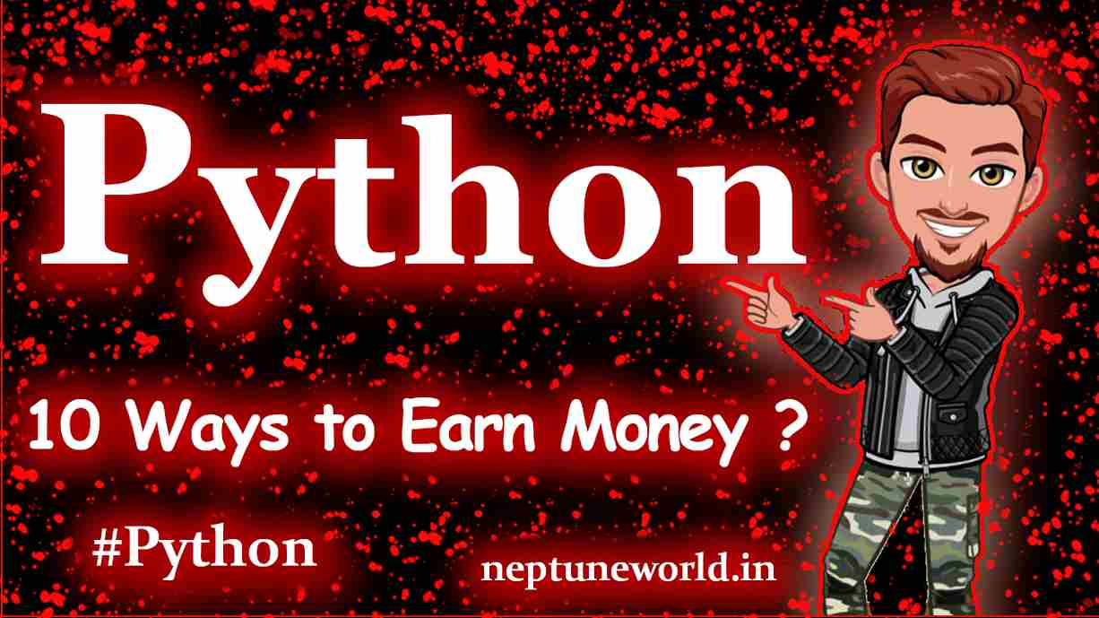 10 Proven Ways to Earn Money Through Python
