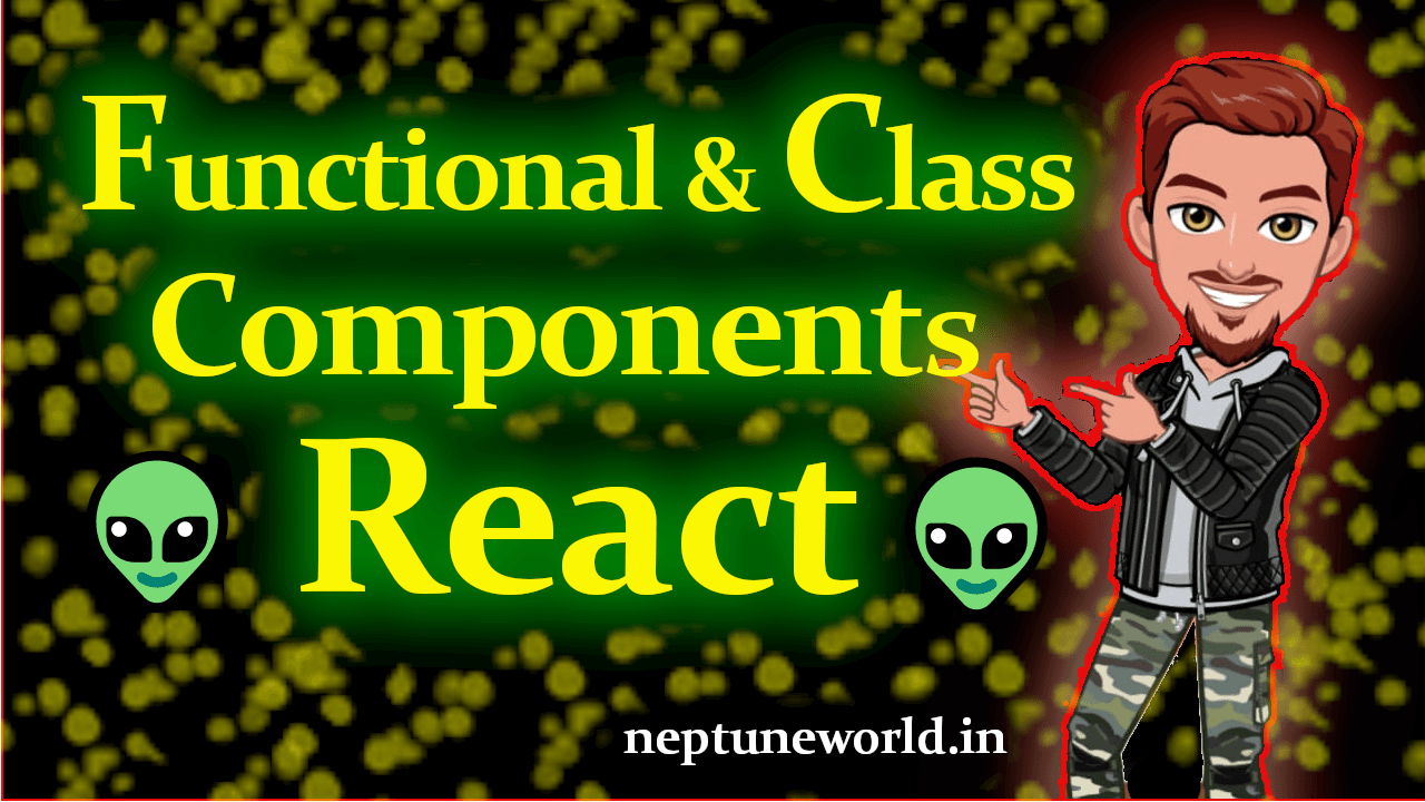 Functional vs Class Components in React: All you need to know?