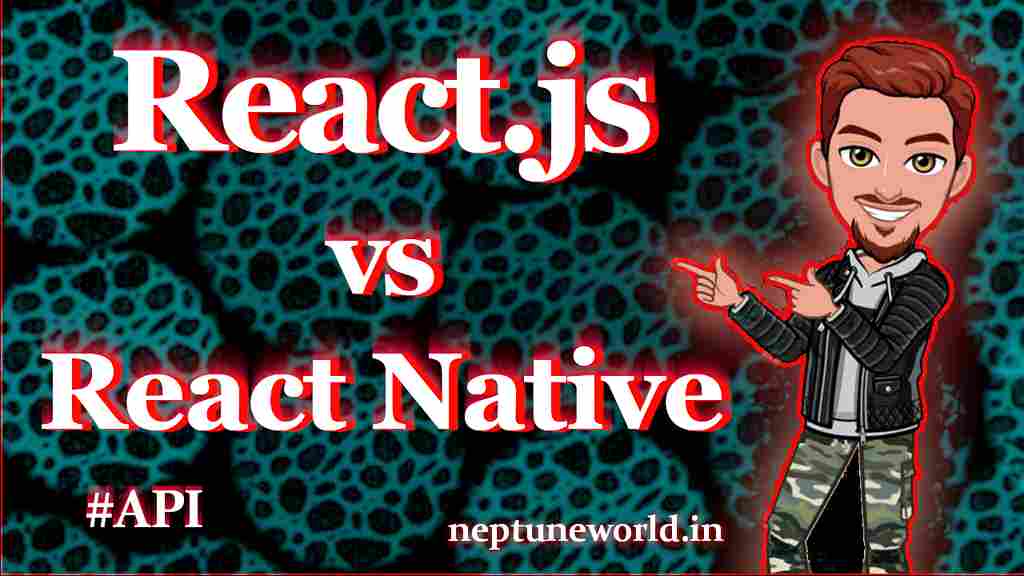 React.js vs React Native – What's the Difference?