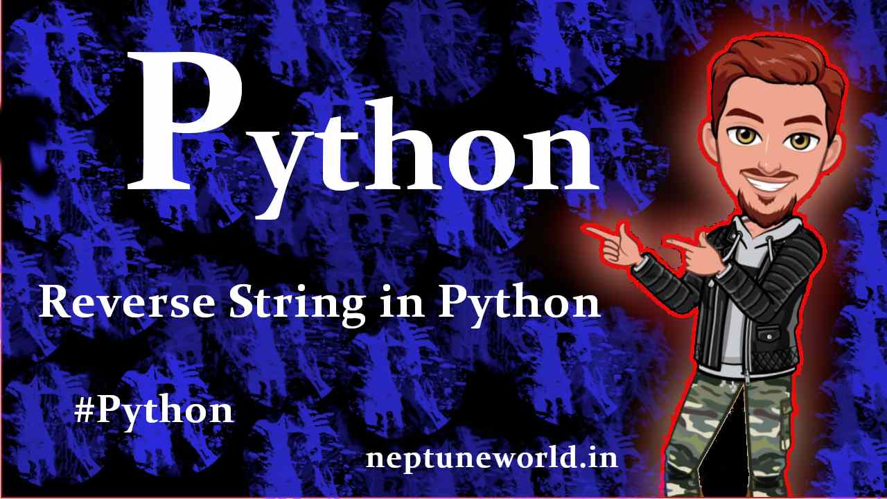 How to reverse string in Python ?