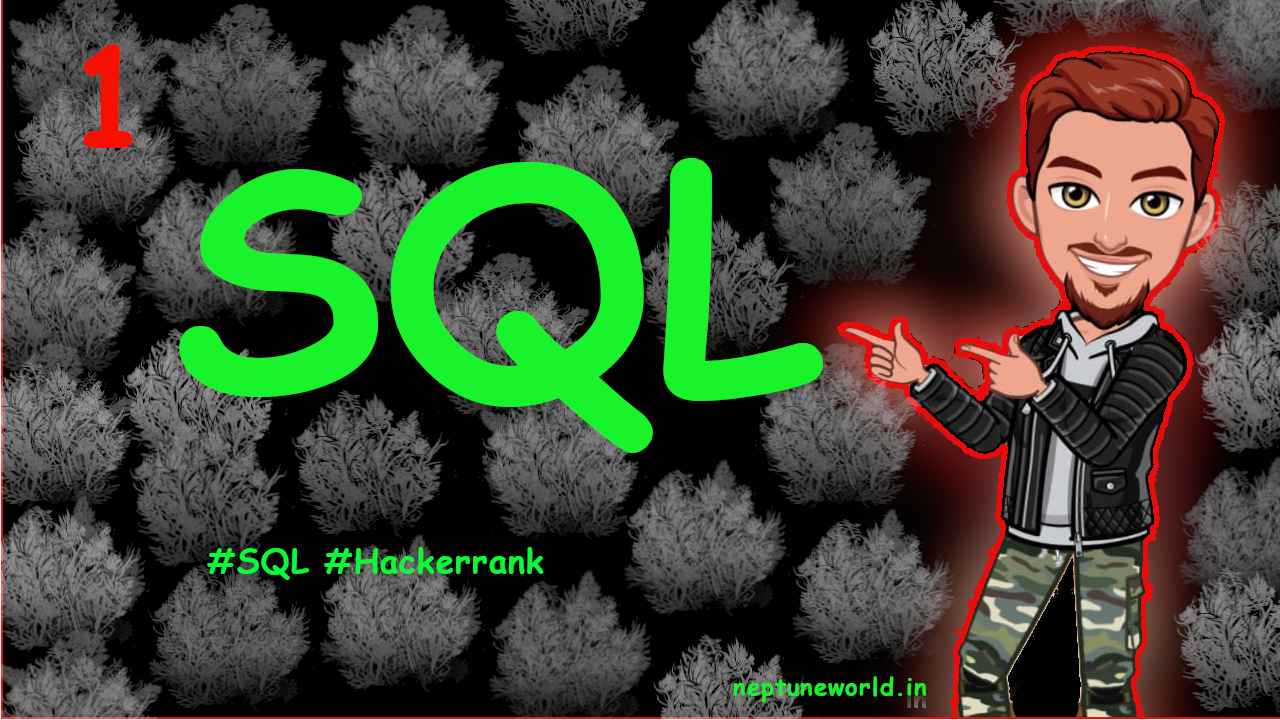 1. Basic SQL Select Query of Hacker Rank.