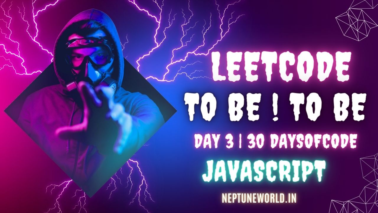 To Be Or Not To Be | #2704 | LeetCode Solution